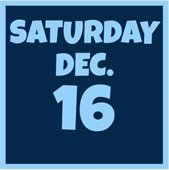 Saturday, Dec. 16