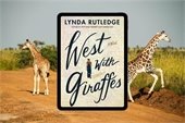 The cover of "West With Giraffes" by Lynda Rutledge